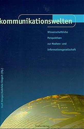 Kommunikationswelten: Wissenschaftliche Perspektiven zur Medien- und Informationsgesellschaft Law