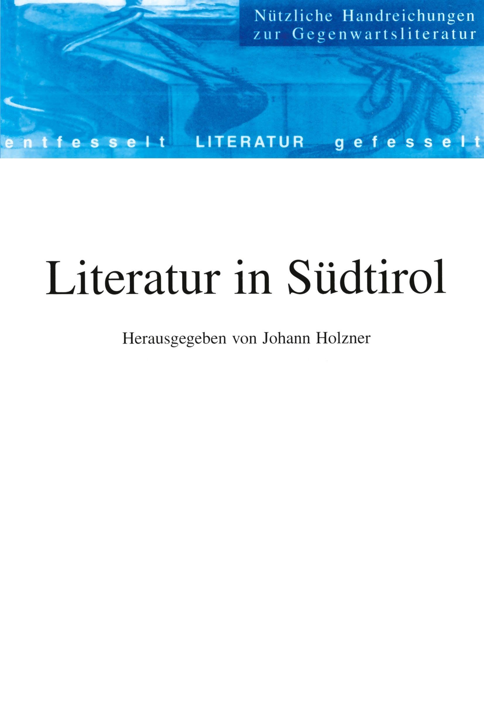 Literatur in Südtirol Contemporary literature