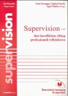 Supervision - den beruflichen Alltag professionell reflektieren (Schriftenreihe Supervision) Business, Finance & Career