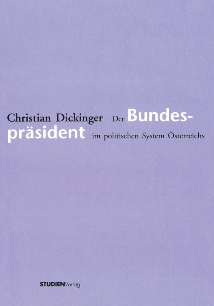 Der Bundespräsident im politischen System Österreichs Law