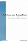 Schulleitung und Schulaufsicht: Neue Rollen und Aufgaben im Schulwesen einer dynamischen und offenen Gesellschaft Education & Training