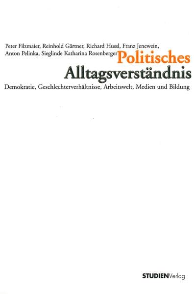 Politisches Alltagsverständnis: Demokratie, Geschlechterverhältnisse, Arbeitswelt, Medien und Bildung Law