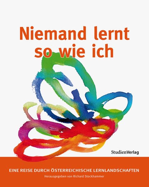 Niemand lernt so wie ich: Eine Reise durch österreichische Lernlandschaften Books