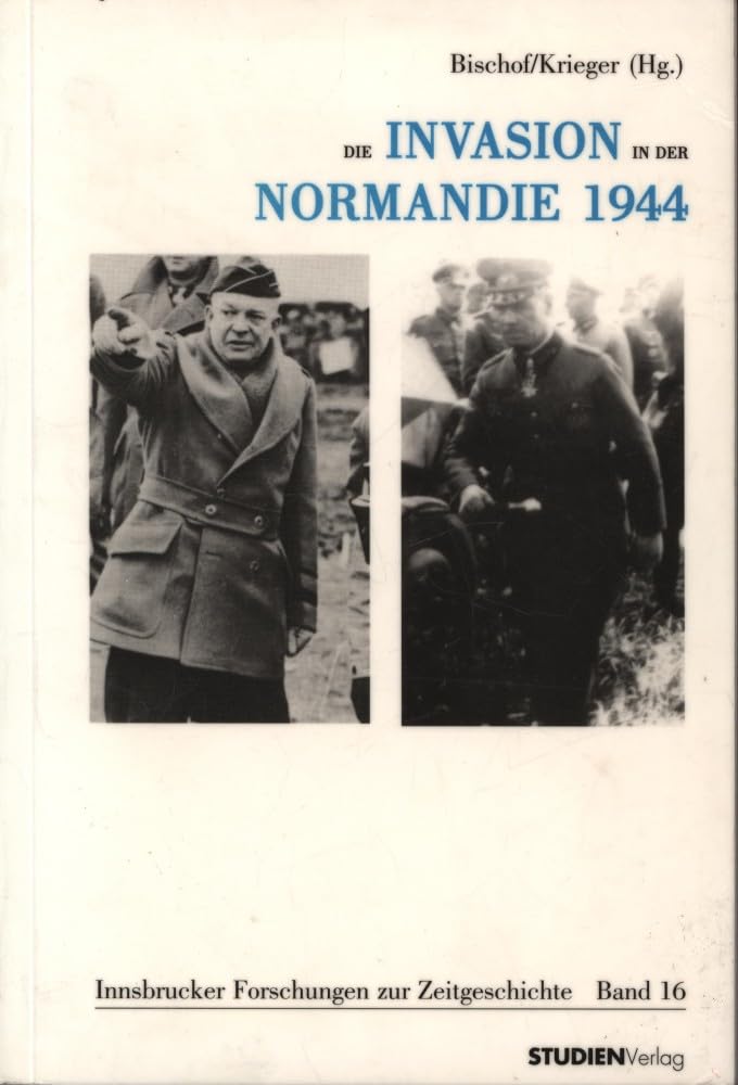 Die Invasion in der Normandie 1944 Politics & History