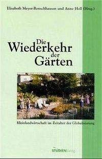 Die Wiederkehr der Gärten: Kleinlandwirtschaft im Zeitalter der Globalisierung Law