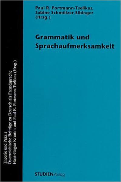 Grammatik und Sprachaufmerksamkeit (Theorie und Praxis - Österreichische Beiträge zu Deutsch als Fremdsprache (Serie B)) Social Sciences