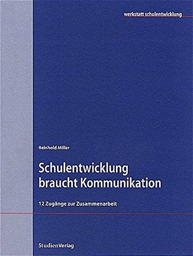 Schulentwicklung braucht Kommunikation book