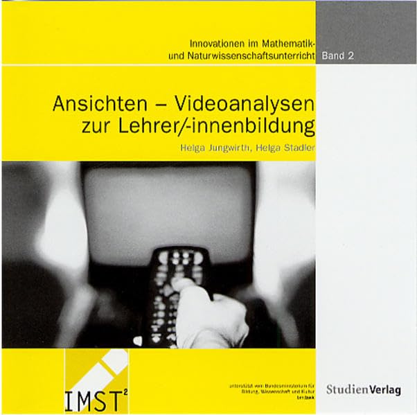 Ansichten - Videoanalysen zur Lehrer/-innenbildung (Innovationen im Mathematik- und Naturwissenschaftsunterricht) Education & Training