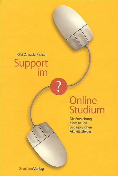 Support im Online Studium: Die Entstehung eines neuen pädagogischen Aktivitätsfeldes General education