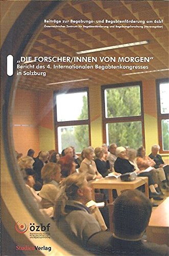 Die Forscher/innen von morgen: Bericht des 4. Internationalen Begabtenkongresses in Salzburg Politics & History