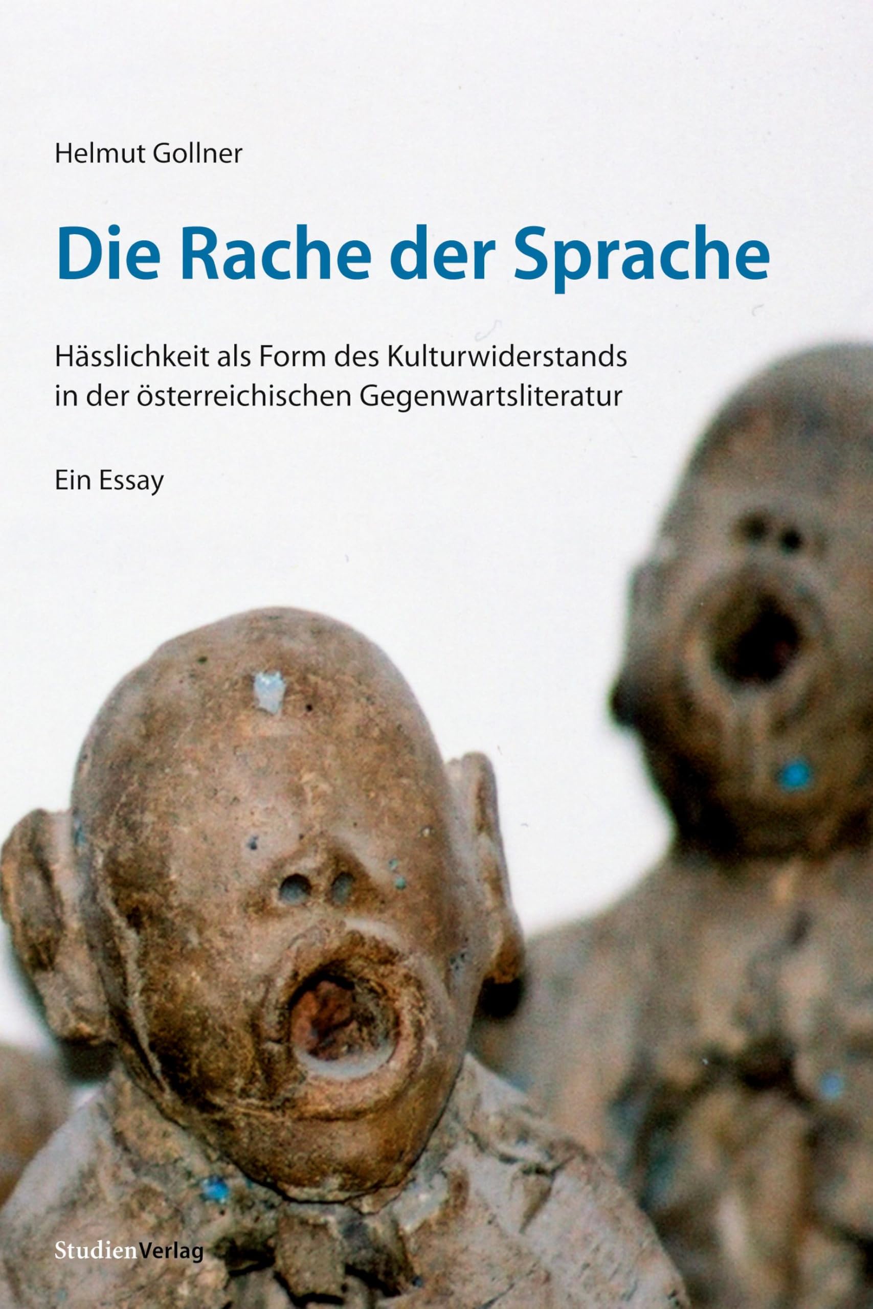 Die Rache der Sprache: Hässlichkeit als Form des Kulturwiderstands in der österreichischen Gegenwartsliteratur Social Sciences