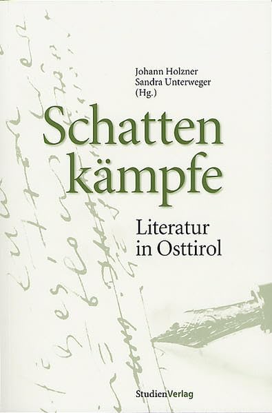 Schattenkämpfe: Literatur in Osttirol Contemporary literature