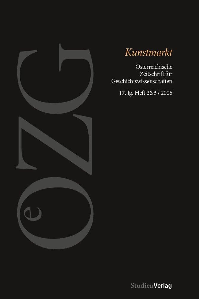 Österreichische Zeitschrift für Geschichtswissenschaften 2+3/06: Kunstmarkt Film, Art & Culture