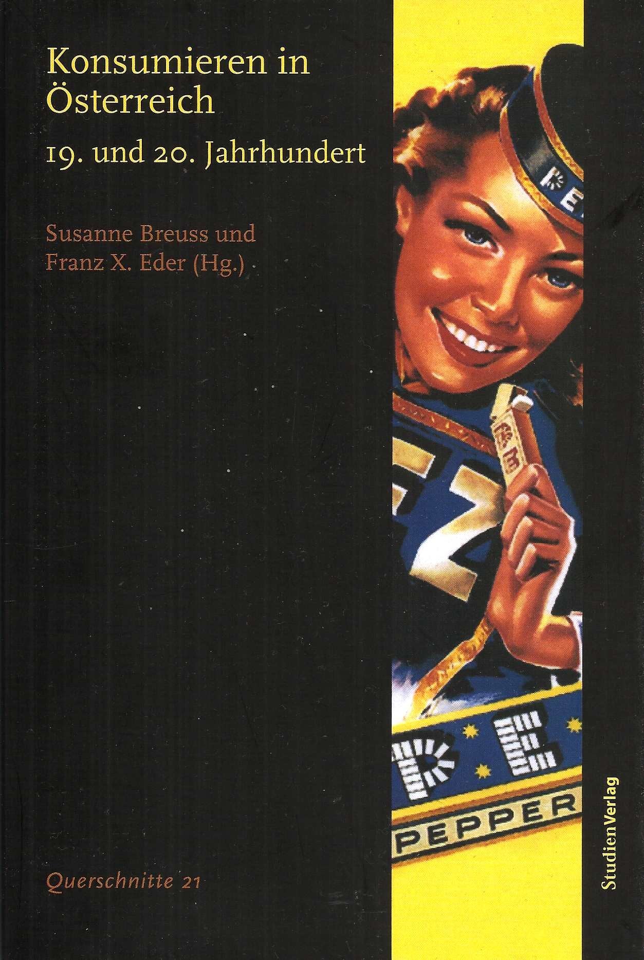 Konsumieren in Österreich 19. und 20. Jahrhundert (Querschnitte - Einführungstexte zur Sozial-, Wirtschafts- und Kulturgeschichte) Business, Finance & Career