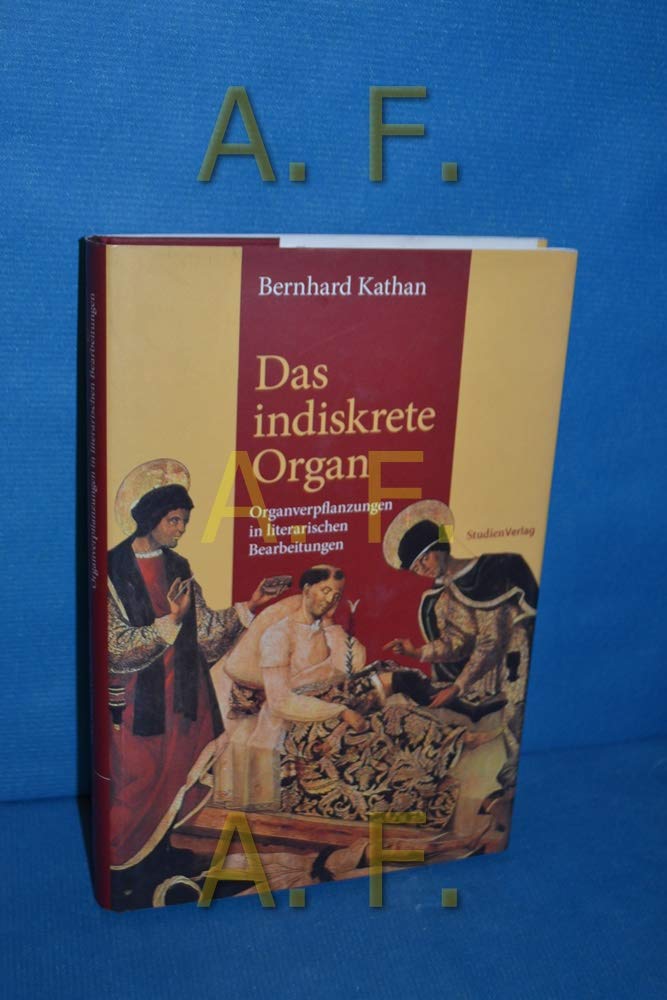 Das indiskrete Organ: Organverpflanzungen in literarischen Bearbeitungen Contemporary literature
