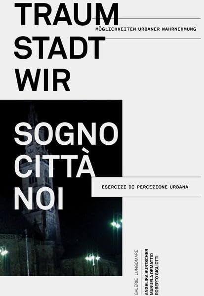 Traum Stadt Wir: Möglichkeiten urbaner Wahrnehmung book