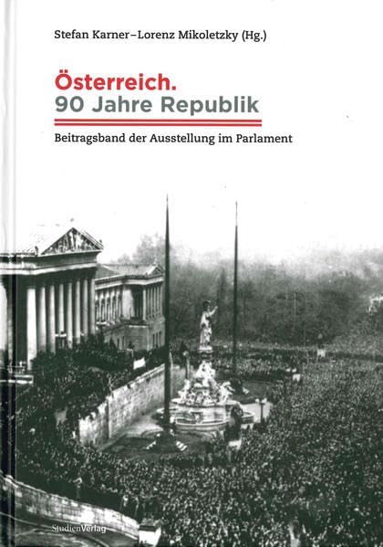 Österreich. 90 Jahre Republik Politics & History