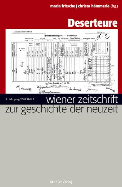 Wiener Zeitschrift zur Geschichte der Neuzeit 2/08: Deserteure Social Sciences
