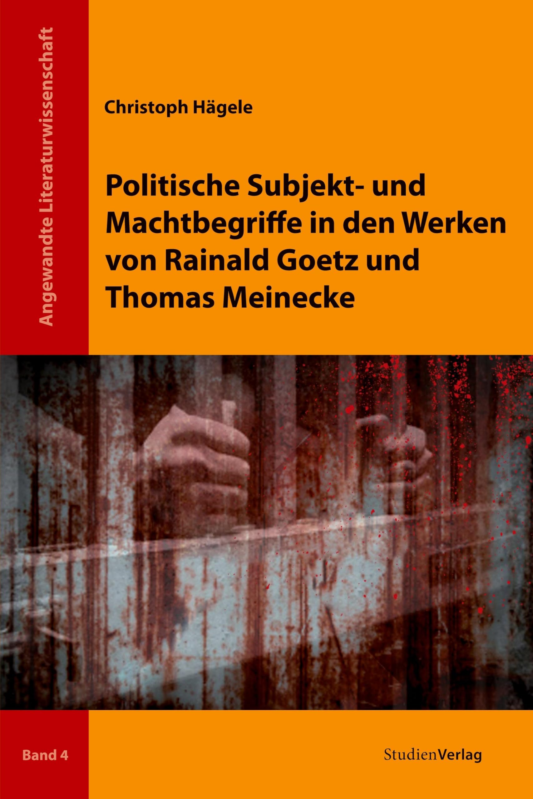 Politische Subjekt- und Machtbegriffe in den Werken von Rainald Goetz und Thomas Meinecke Contemporary literature