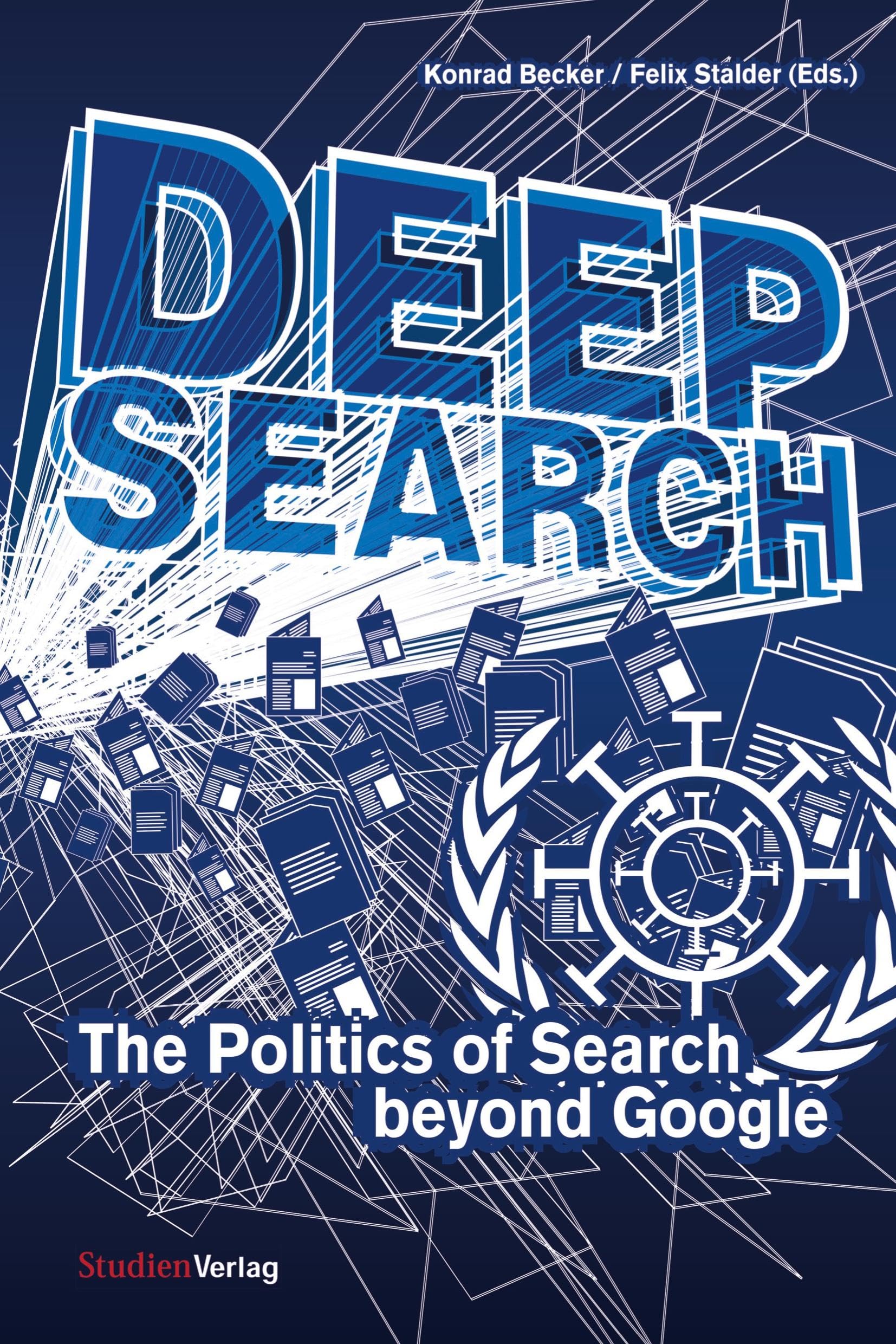 Deep Search. The Politics of Search beyond Google Law