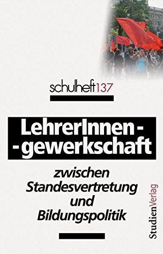 LehrerInnengewerkschaft zwischen Standesvertretung und Bildungspol book