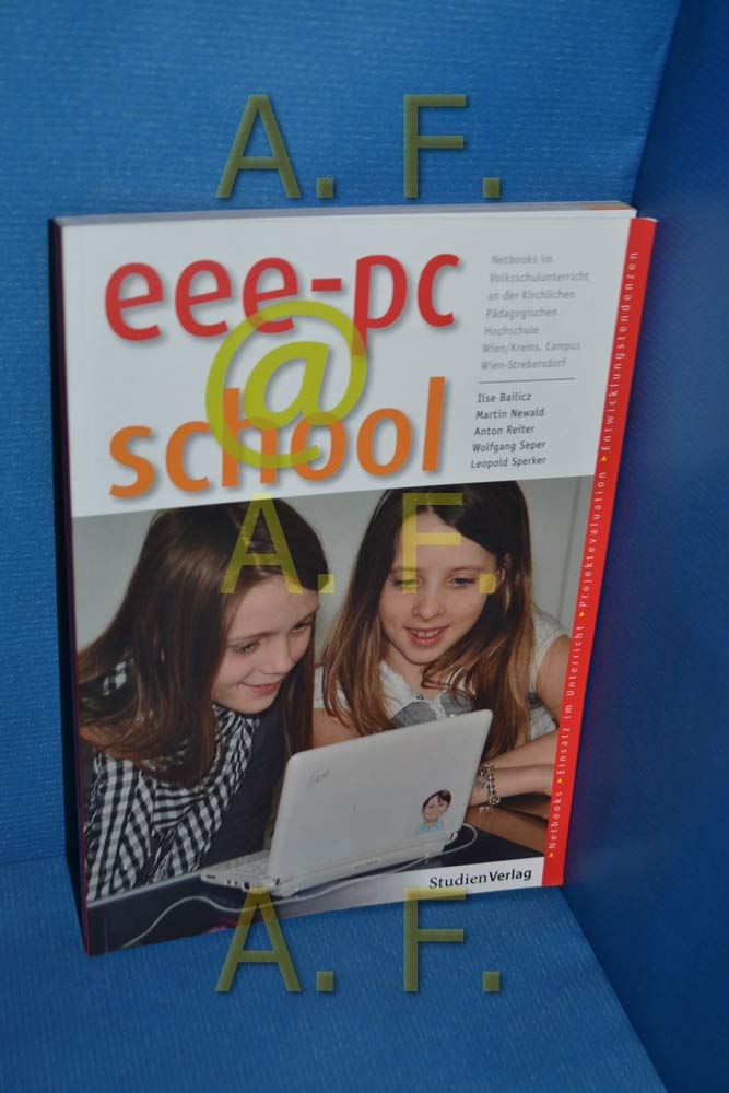 eee-pc@school. Netbooks im Volksschulunterricht an der kirchlichen Pädagogischen Hochschule Wien/Krems, Campus Wien-Strebersdorf Education & Training