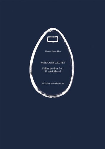 MERANER GRUPPE: Fühlst du dich frei? Ti senti libero? (Arunda) Film, Art & Culture