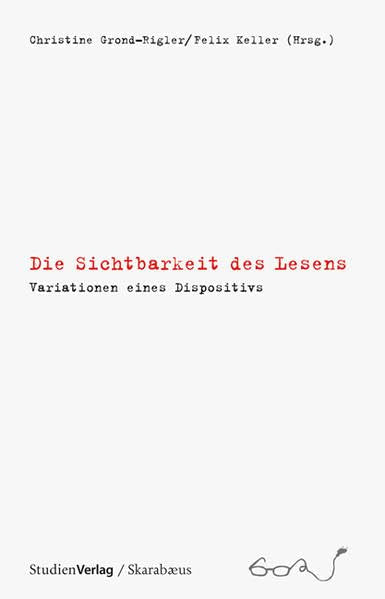 Die Sichtbarkeit des Lesens: Variationen eines Dispositivs (Lesen am Netz) Books
