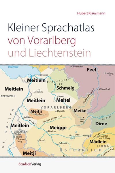 Kleiner Sprachatlas von Vorarlberg und Liechtenstein Social Sciences