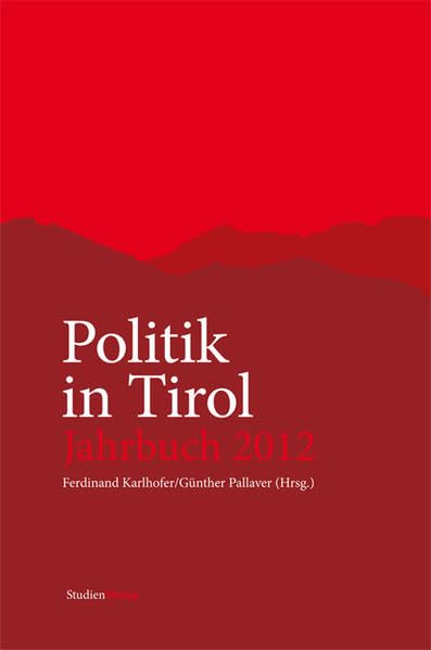 Politik in Tirol. Jahrbuch 2012: Innsbruck – Stadt und Peripherie Law