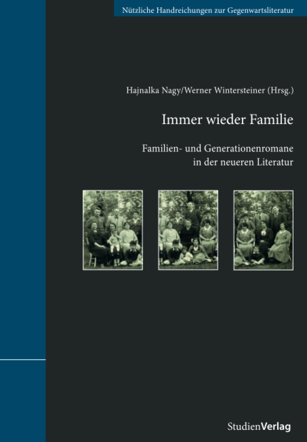 Immer wieder Familie: Familien- und Generationenromane in der neueren Literatur (Schriftenreihe Literatur, Band 26) Contemporary literature Books
