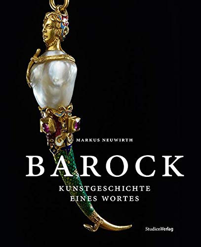 Barock: Kunstgeschichte eines Wortes (Bild- und Sprachspiele) Social Sciences