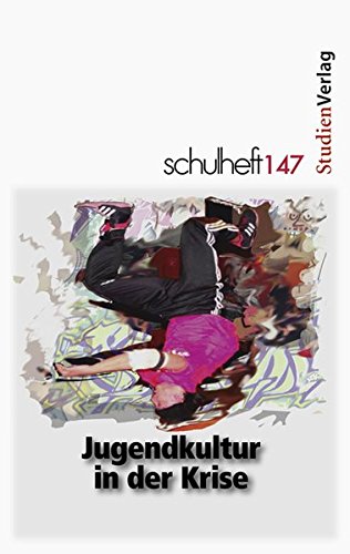 schulheft 3/12 - 147: Jugendkultur in der Krise? book
