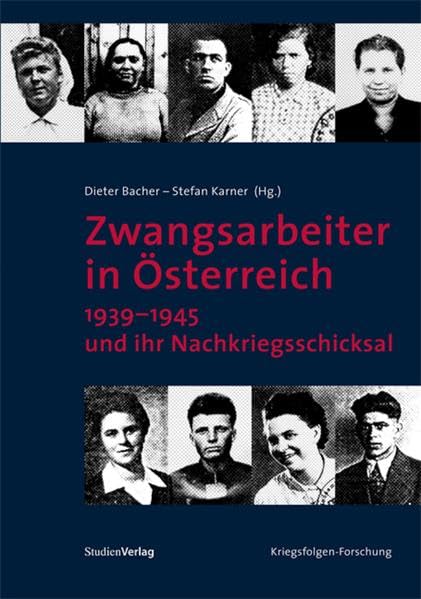 Zwangsarbeiter in Österreich 1939-1945 und ihr Nachkriegssch book
