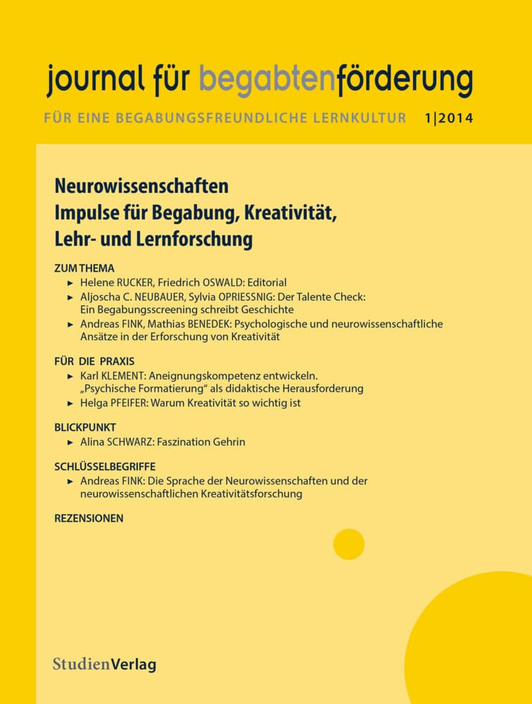 journal für begabtenförderung 1/2014: Neurowissenschaften – Impulse für Begabung, Kreativität, Lehr- und Lernforschung Learning & Reference