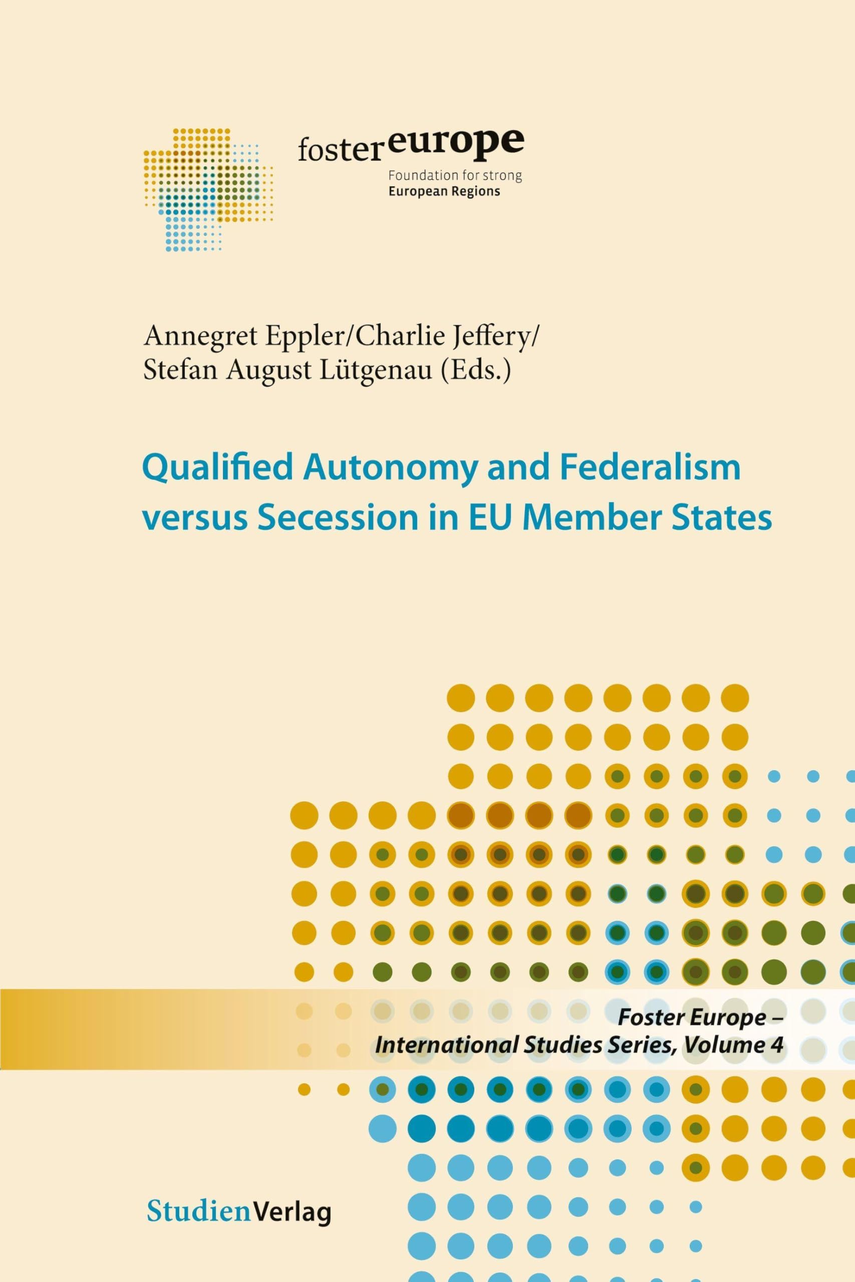 Qualified Autonomy and Federalism versus Secession in EU Member States book
