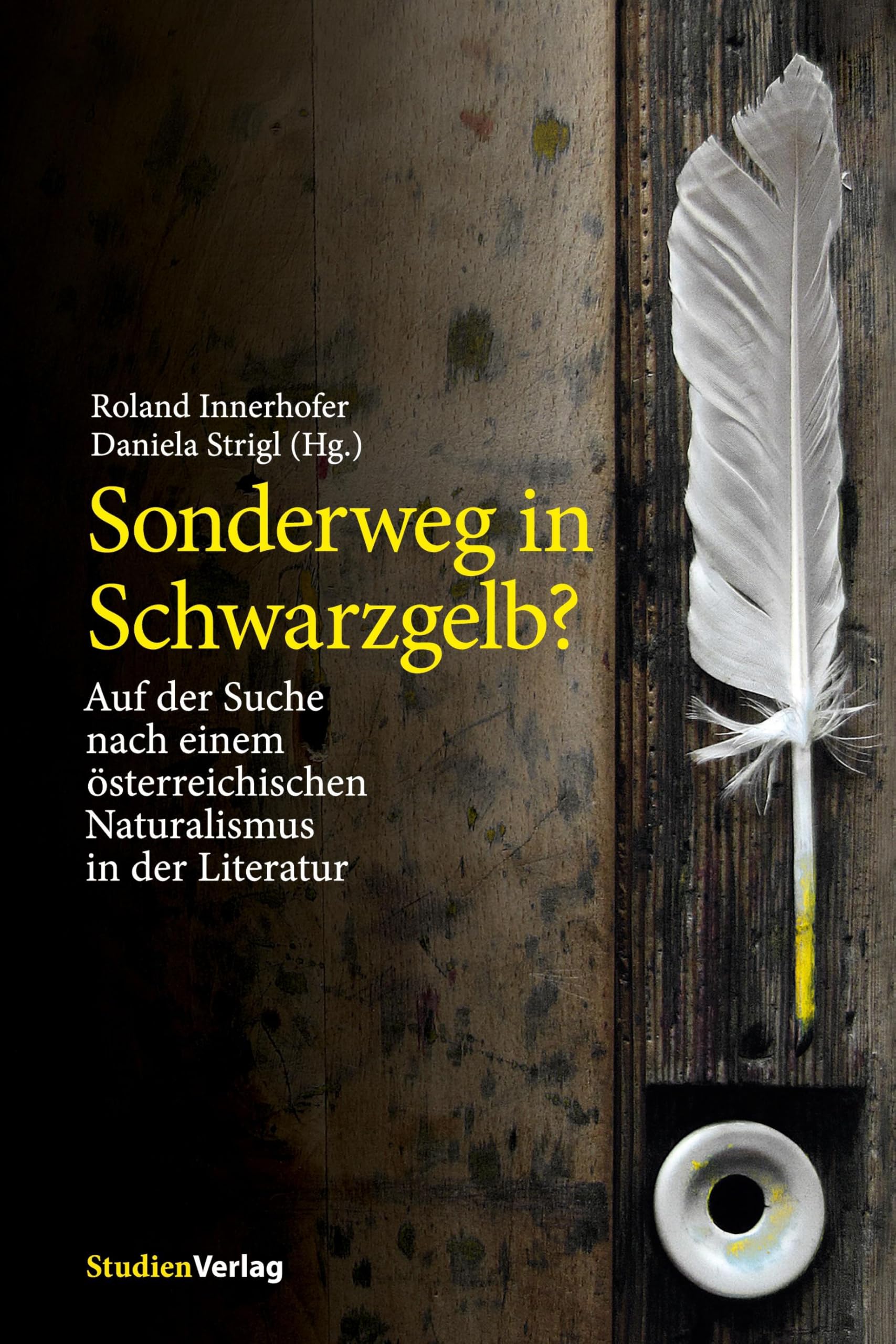 Sonderweg in Schwarzgelb?: Auf der Suche nach einem österreichischen Naturalismus in der Literatur Contemporary literature Books