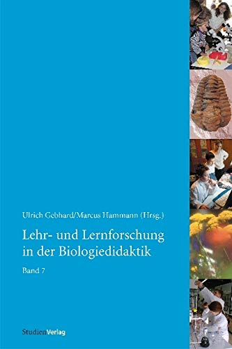 Lehr- und Lernforschung in der Biologiedidaktik: Band 7 Education & Training