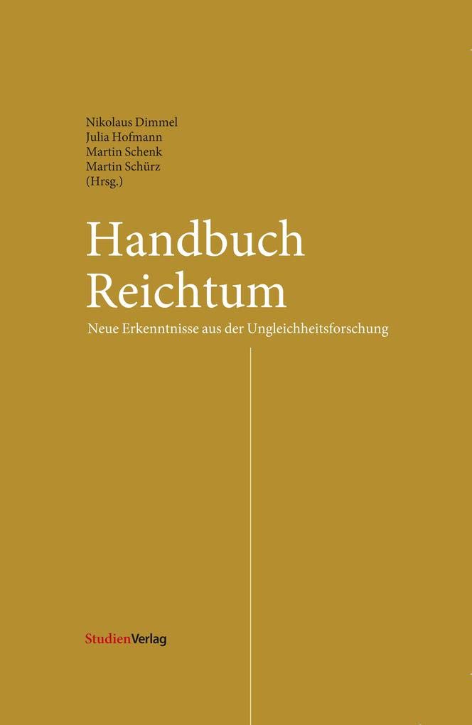 Handbuch Reichtum: Neue Erkenntnisse aus der Ungleichheitsforschung Law