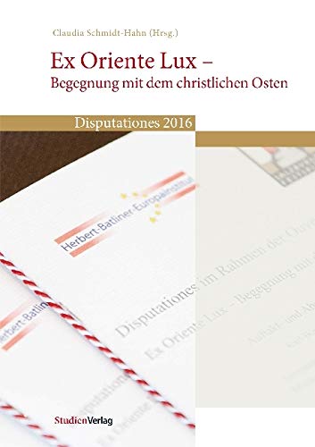 Ex Oriente Lux – Begegnung mit dem christlichen Osten Social Sciences