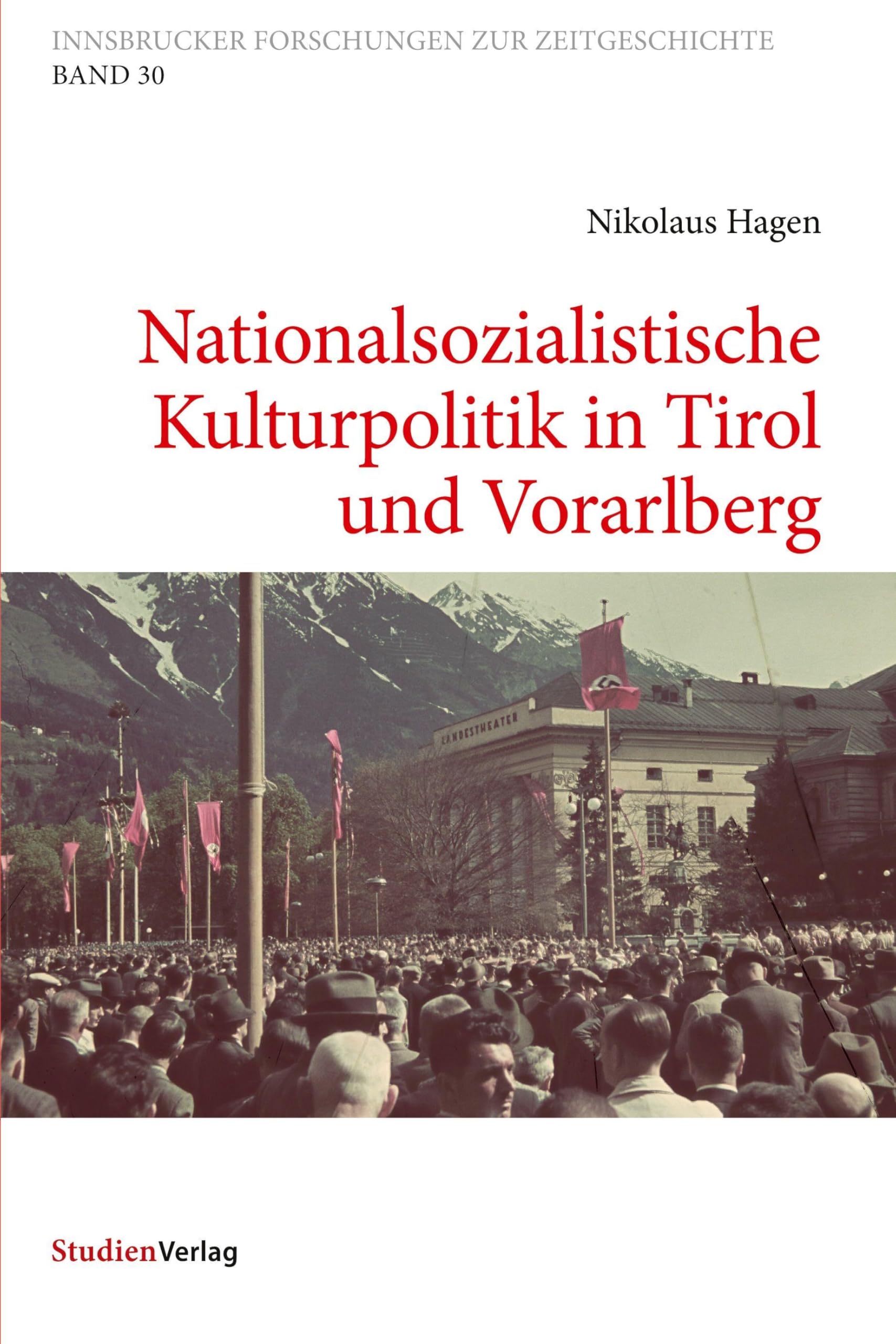 Nationalsozialistische Kulturpolitik in Tirol und Vorarlberg Film, Art & Culture