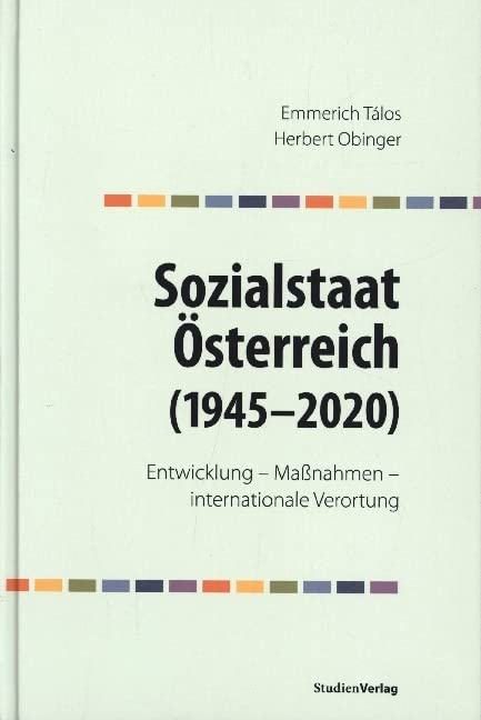 Sozialstaat Österreich (1945–2020): Entwicklung – Maßnahmen – internationale Verortung Law