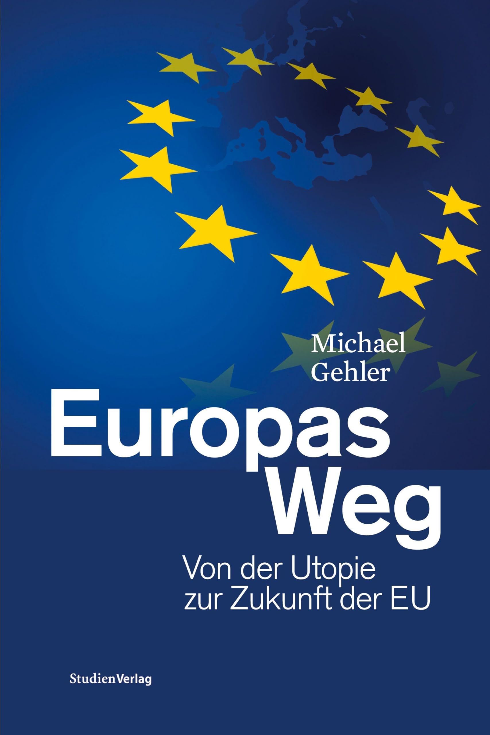 Europas Weg: Von der Utopie zur Zukunft der EU Law