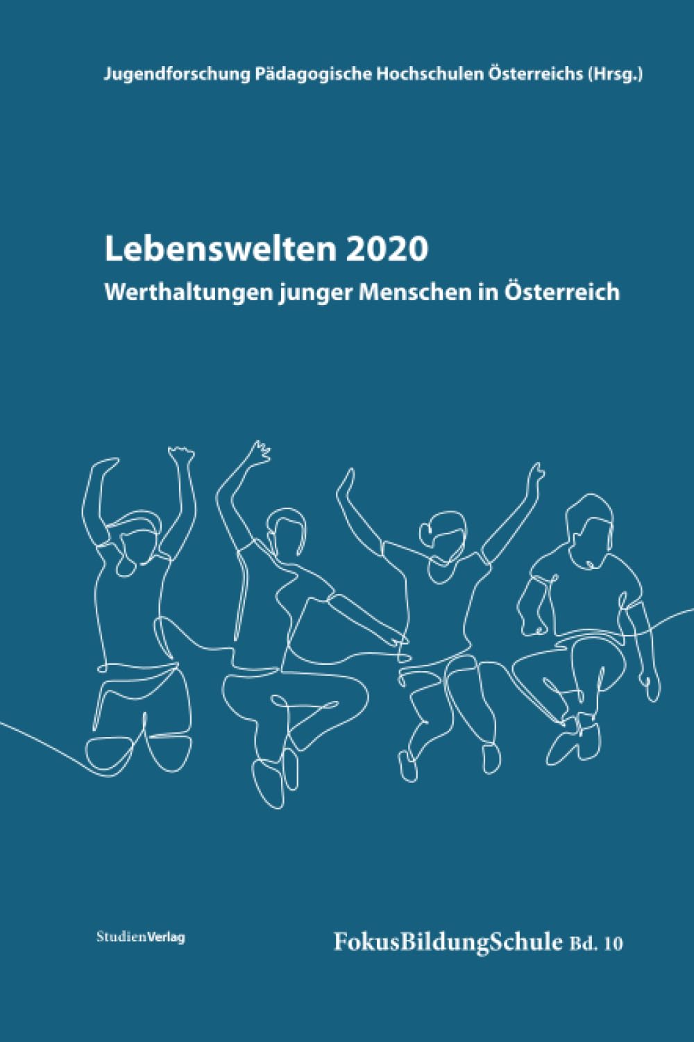 Lebenswelten 2020 – Werthaltungen junger Menschen in Österreich (FokusBildungSchule, Band 10) Books