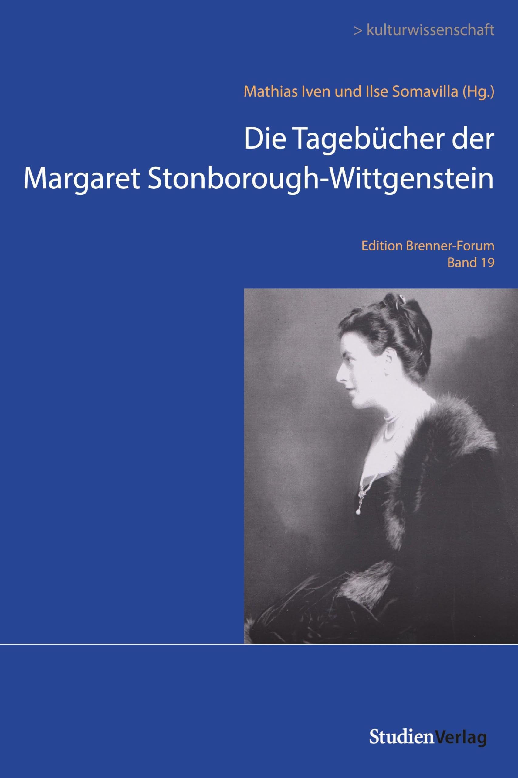 Die Tagebücher der Margaret Stonborough-Wittgenstein (Edition Brenner-Forum, Band 19) Philosophy