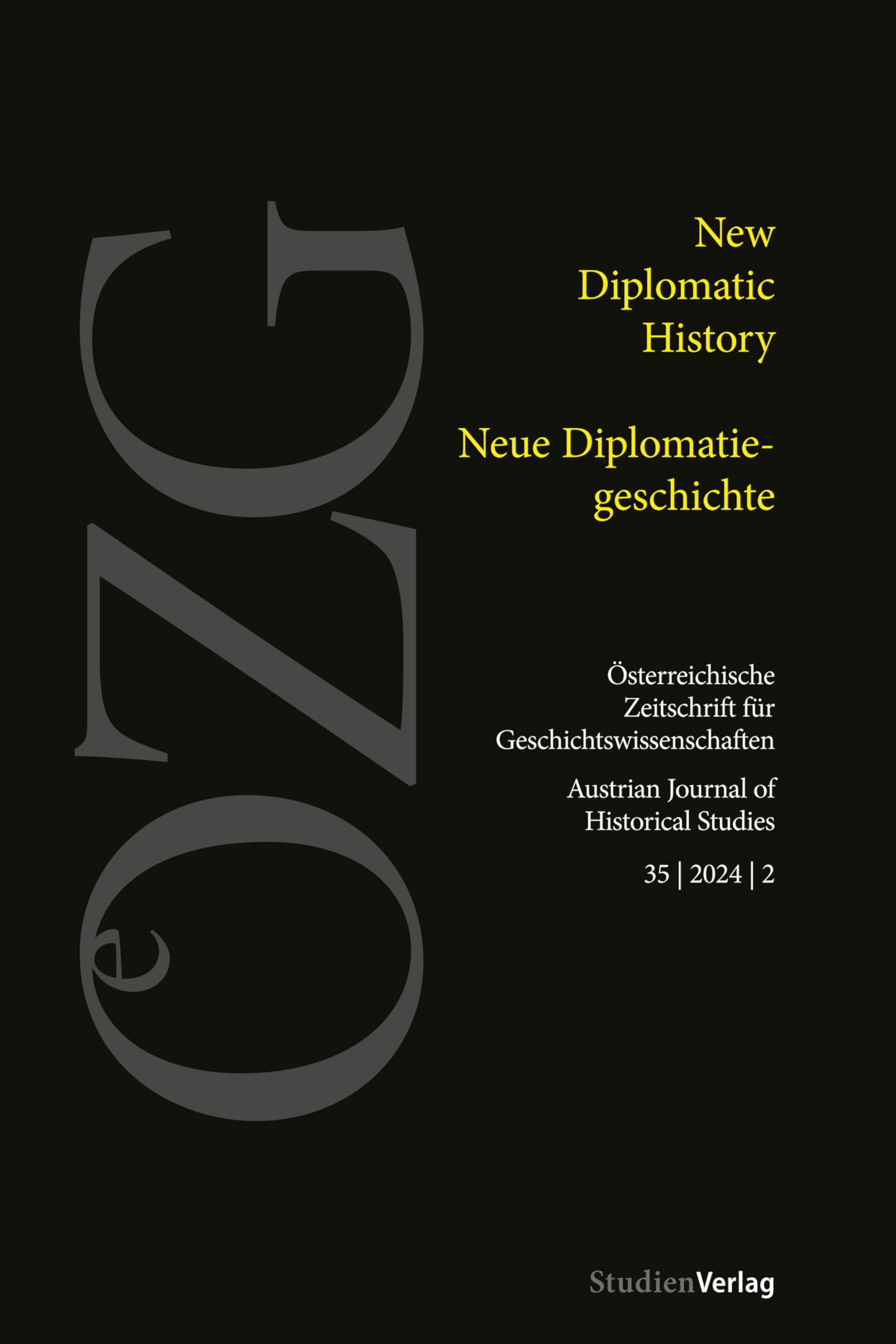 Österreichische Zeitschrift für Geschichtswissenschaften 35/2/2024: New Diplomatic History: New Diplomatic History / Neue Diplomatiegeschichte ... für Geschichtswissenschaften 2/2024) German history