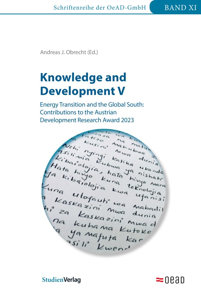 Knowledge and Development V: Energy Transition and the Global South: Contributions to the Austrian Development Research Award 2023 (Schriftenreihe der OeAD-GmbH) Law