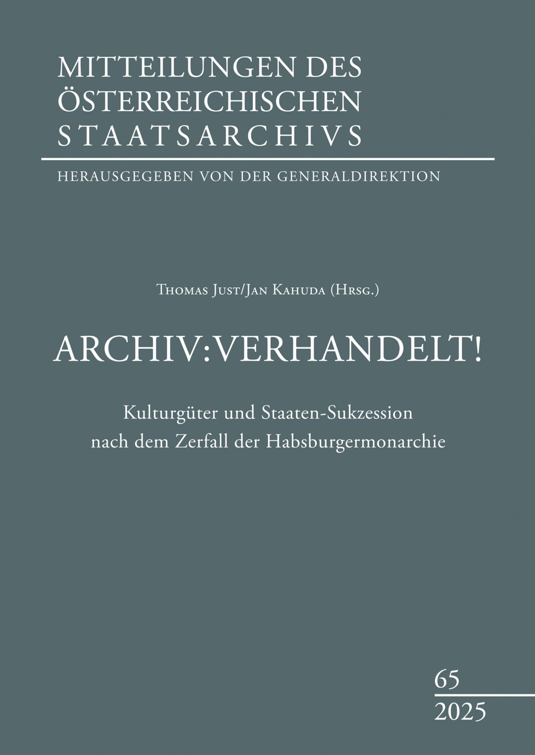 Archiv:Verhandelt!: Kulturgüter und Staaten-Sukzession nach dem Zerfall der Habsburgermonarchie (Mitteilungen des österreichischen Staatsarchivs) Learning & Reference