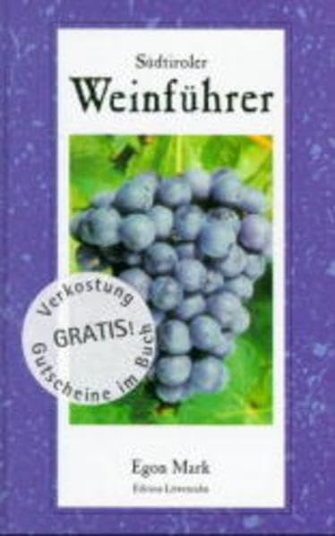 Südtiroler Weinführer: Mit Verkostungsgutscheinen Leisure, Home & Garden