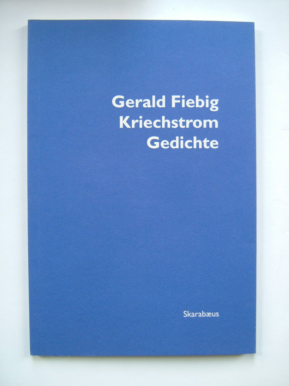 Kriechstrom: Gedichte (Skarabäus) Poetry